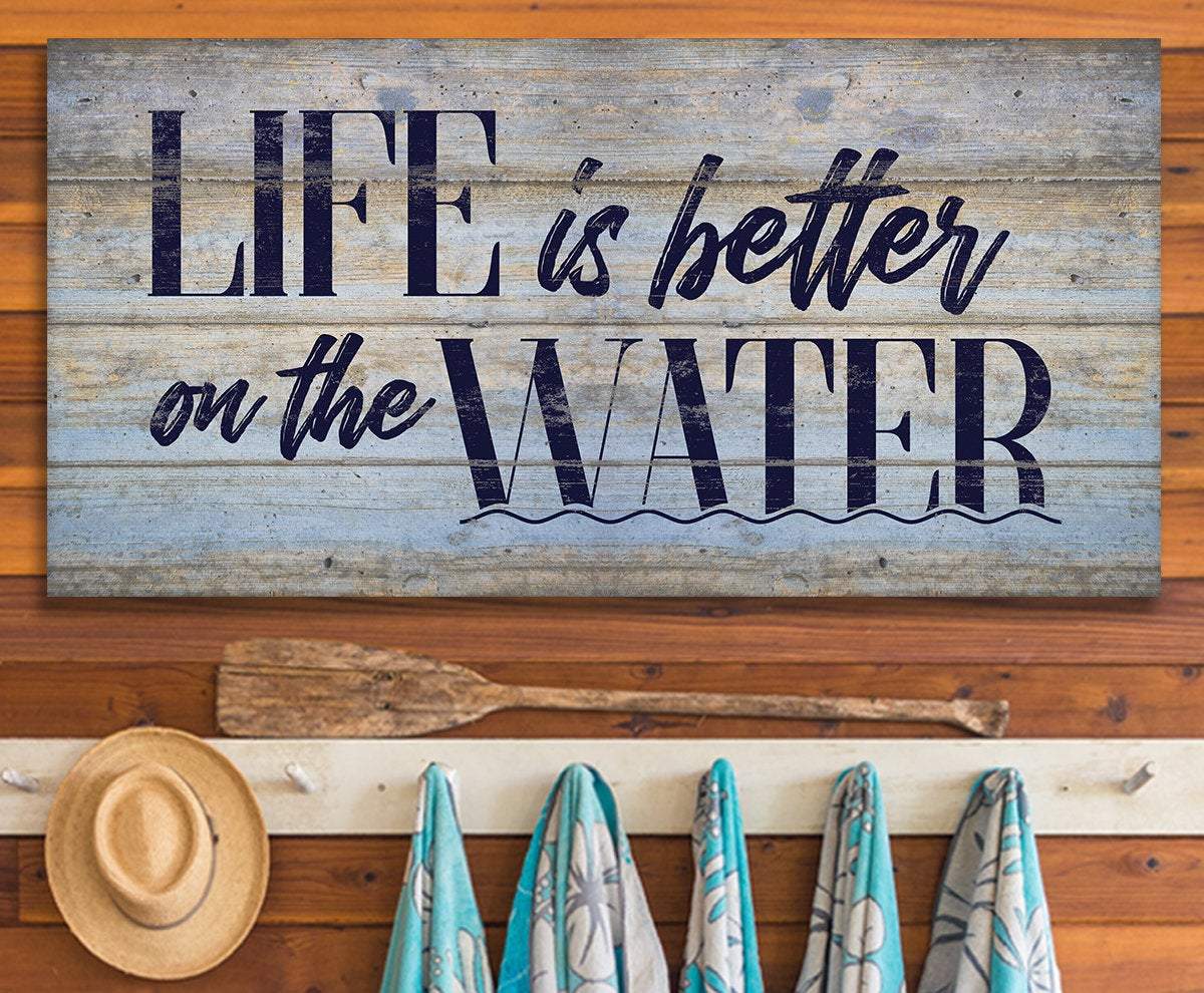 Life Is Better On The Water - Canvas