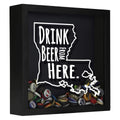 Louisiana Drink Beer From Here Beer Cap Shadow Box