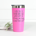 I Live In A Madhouse 20 oz Engraved Tumbler