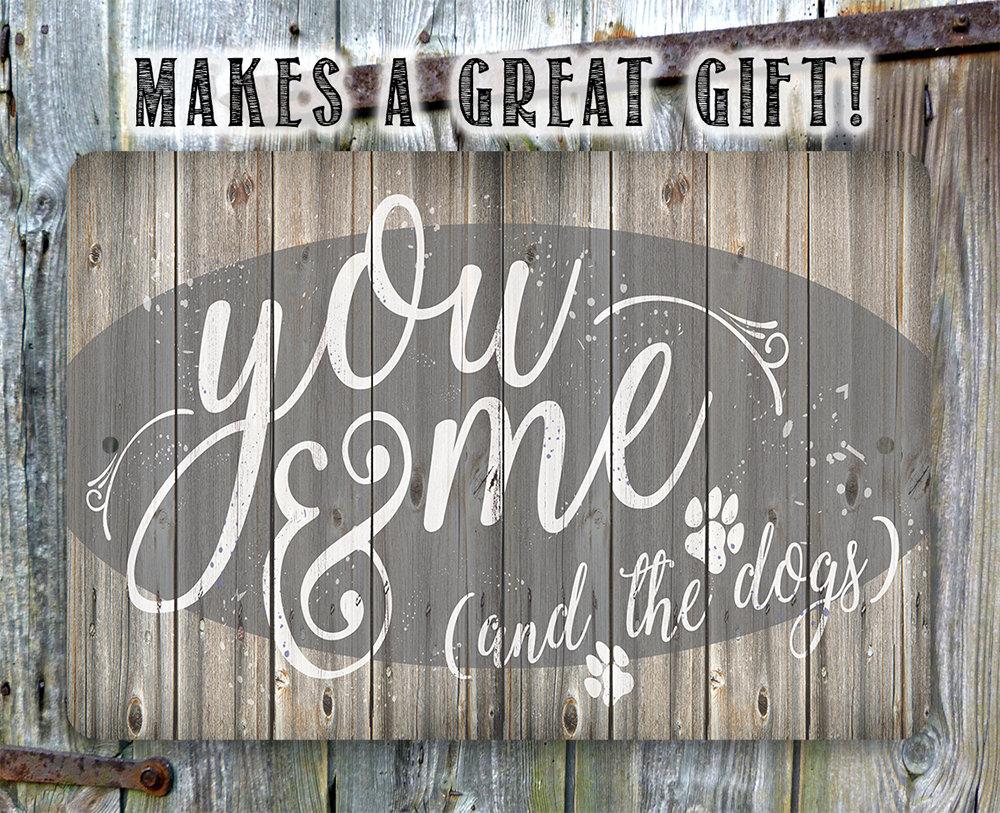 You Me & The Dogs Rustic Wood Look Metal Sign - Image 6