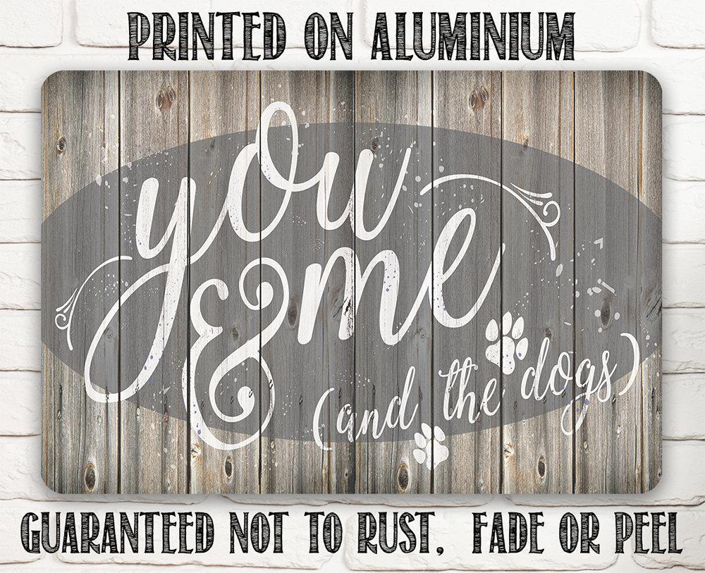 You Me & The Dogs Rustic Wood Look Metal Sign - Image 7