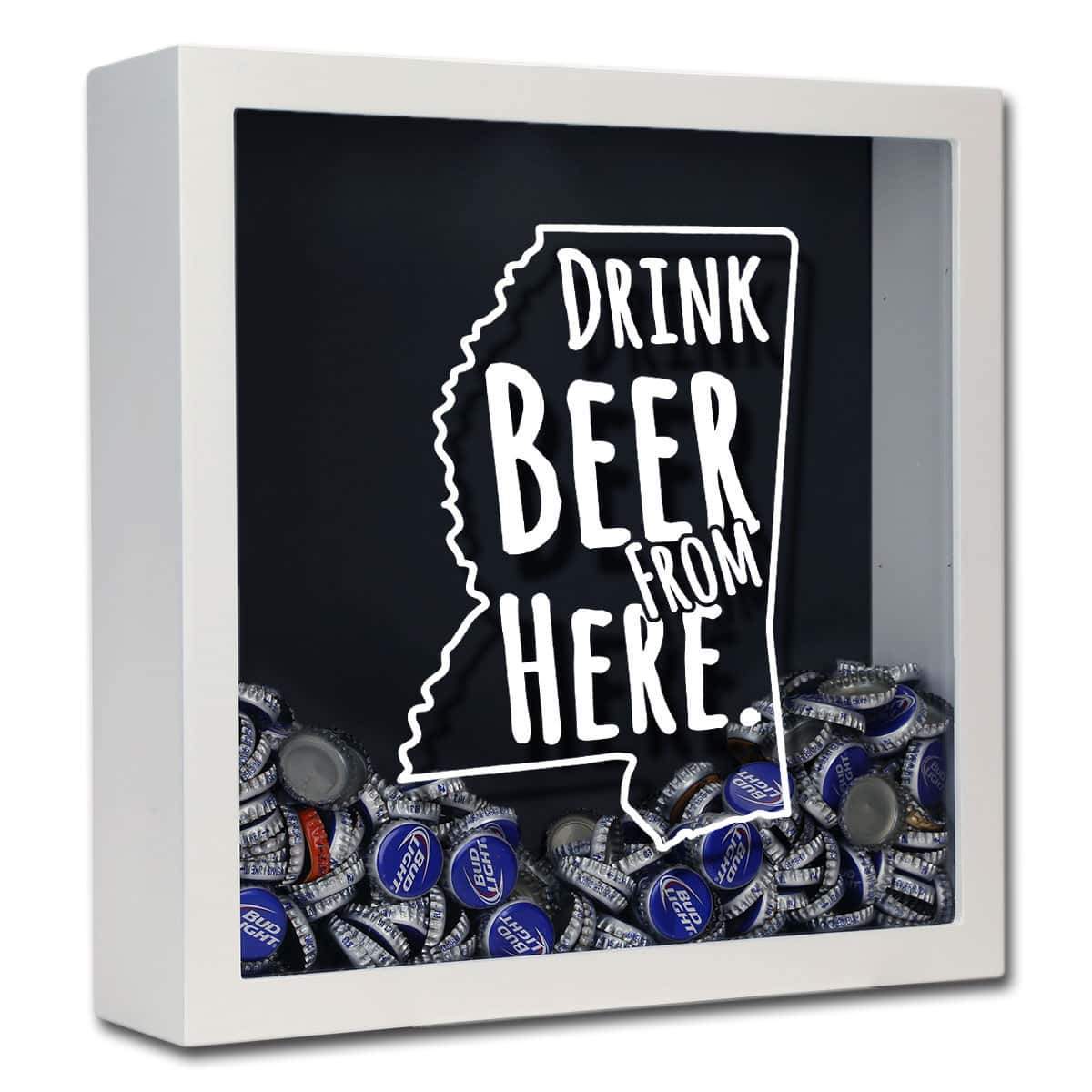Mississippi Drink Beer From Here Beer Cap Shadow Box