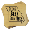 Missouri Drink Beer From Here Coasters
