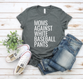 Moms Against White Baseball Pants Tee