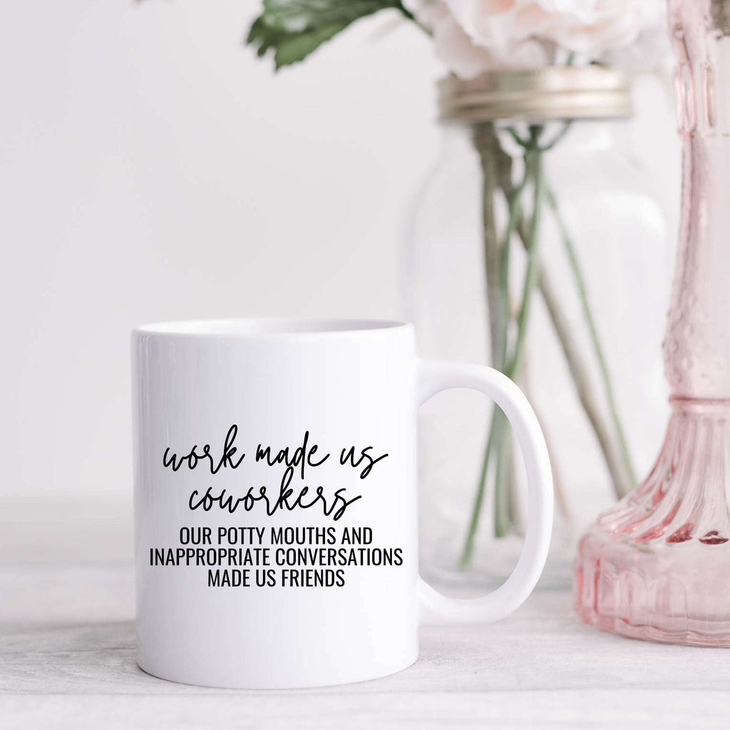 Work Made Us Coworkers Funny Ceramic Coffee Mug for Friends - Image 3
