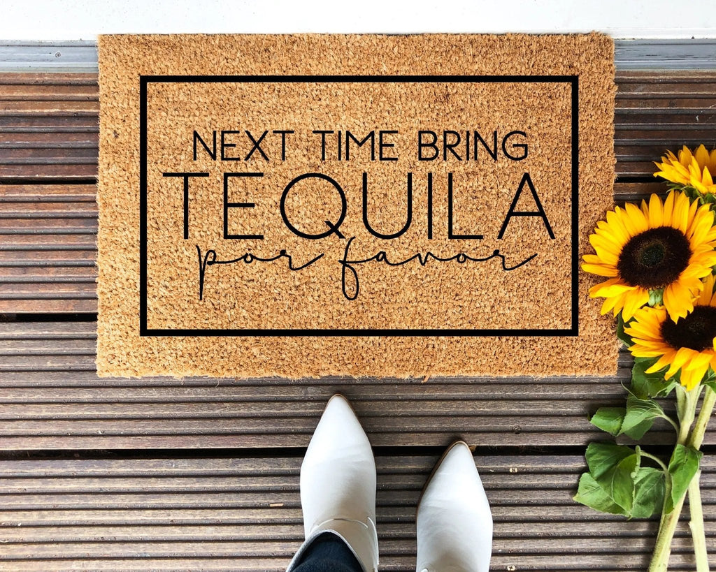 Next Time Bring Tequila funny slogan doormat made of natural coir in brown and black
