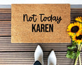 Not Today Karen humorous entryway doormat with natural coir bristles