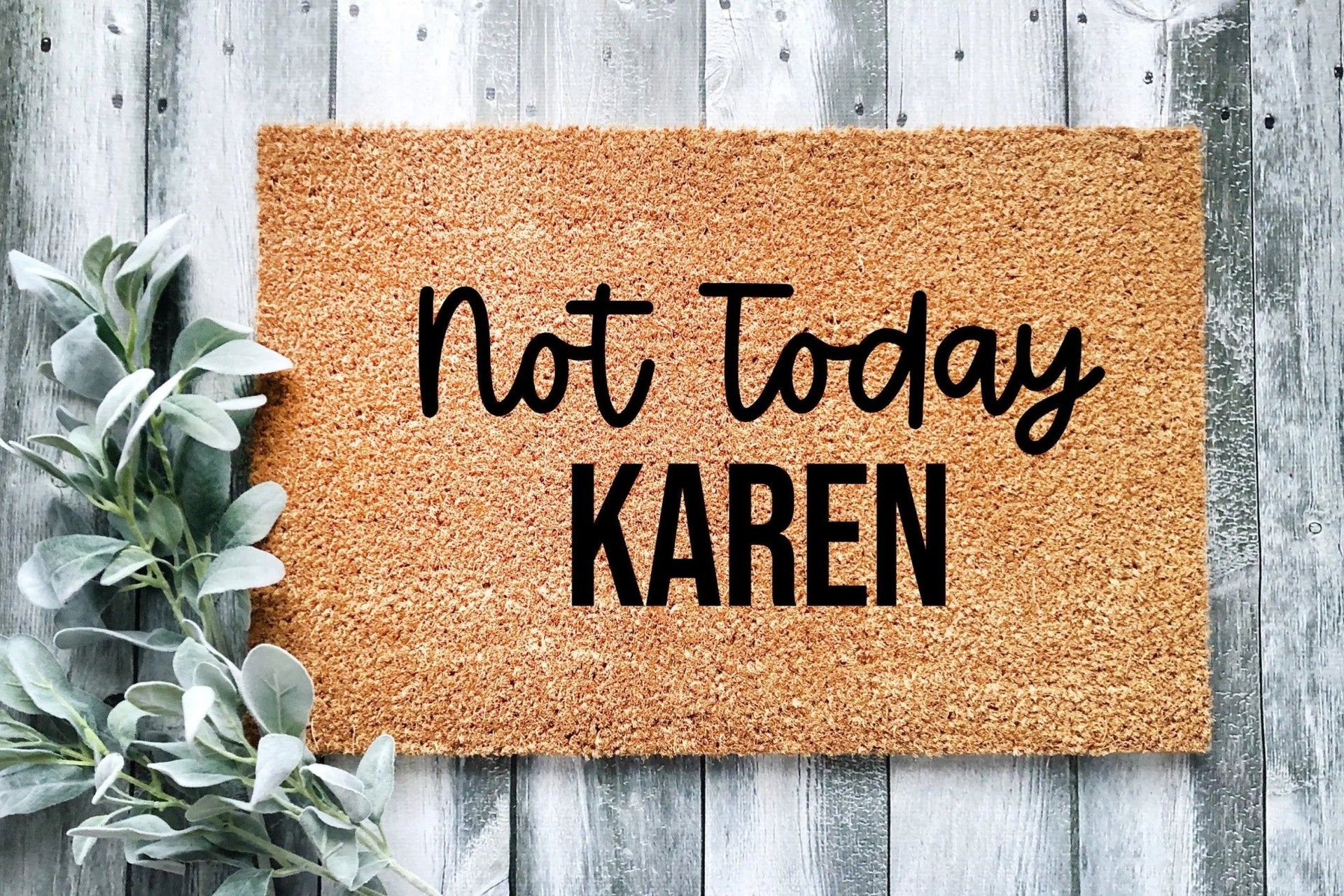 Not Today Karen Humorous Modern Entryway Coir Doormat