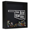 Oklahoma Drink Beer From Here Beer Cap Shadow Box