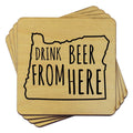 Oregon Drink Beer From Here Coasters
