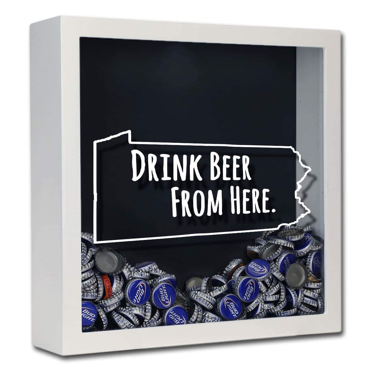Pennsylvania Drink Beer From Here Beer Cap Shadow Box