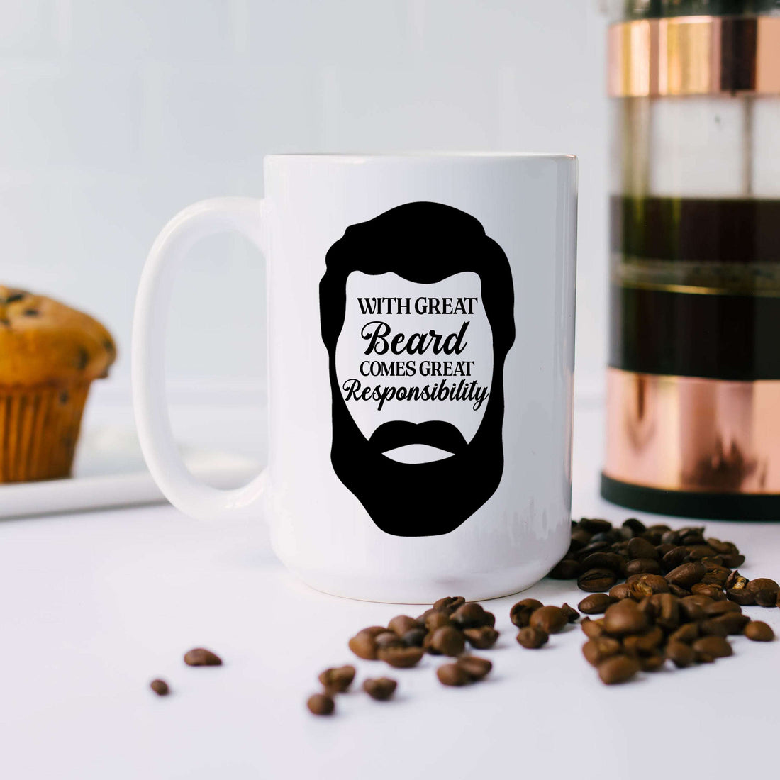 With Great Beard Comes Great Responsibility White Coffee Mug