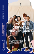 KUSHIE Self-Advocacy Toolkit: Your Cervical Health Guide