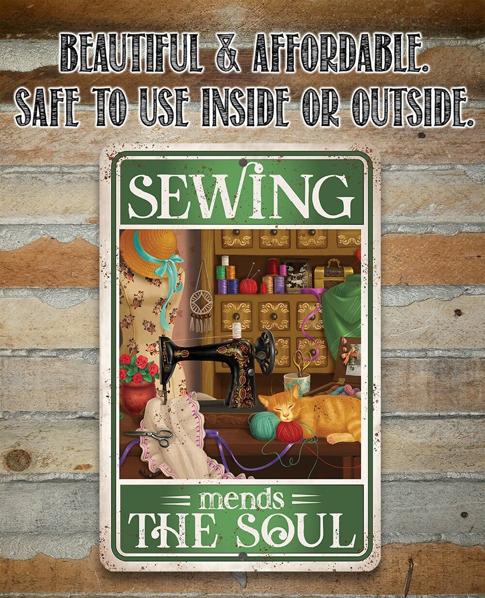 Sewing Mends The Soul - Metal Sign