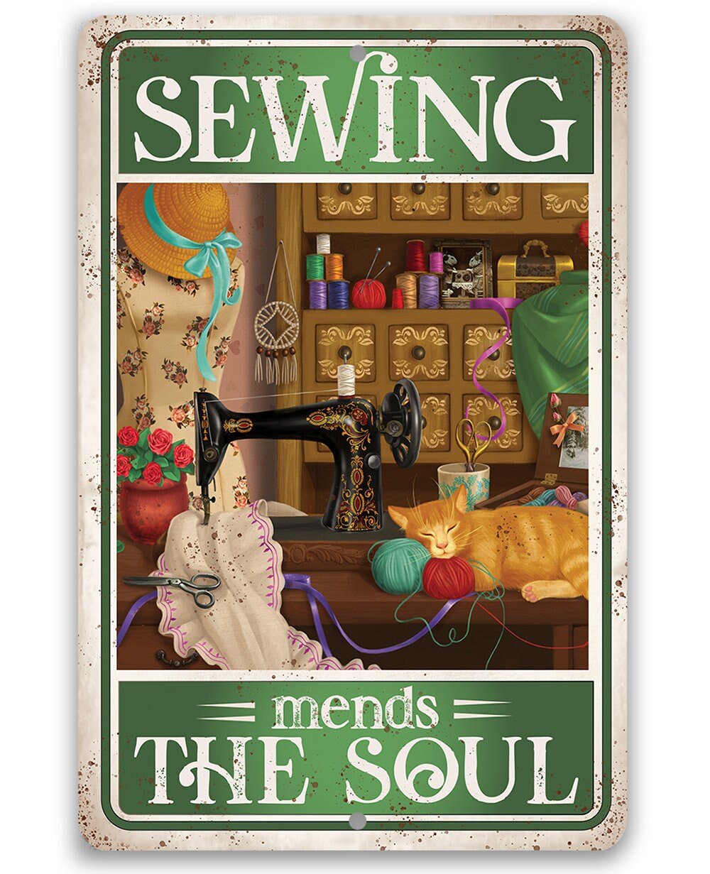 Sewing Mends The Soul - Metal Sign