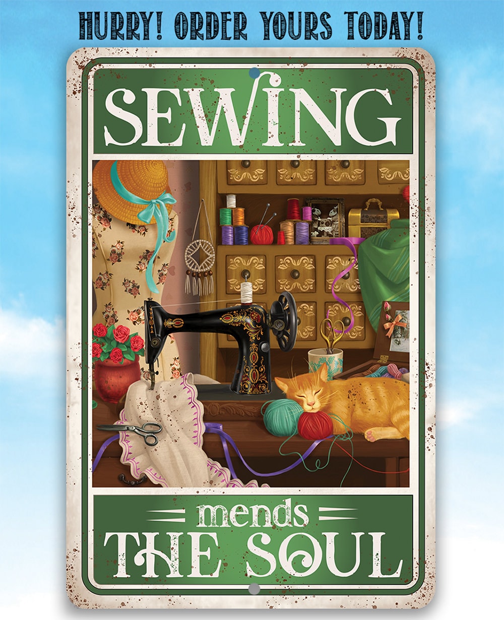 Sewing Mends The Soul - Metal Sign