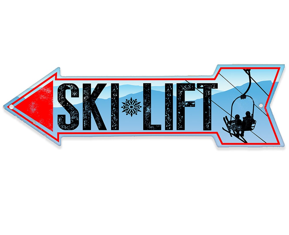 Ski Lift - Directional Arrow - Metal Sign