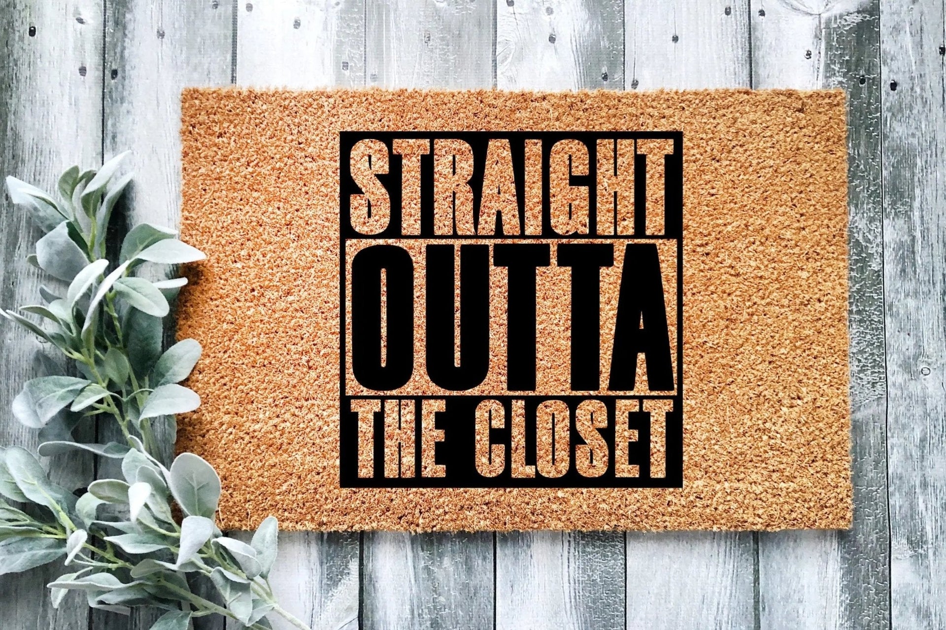 Straight Outta The Closet Humorous Coir Doormat