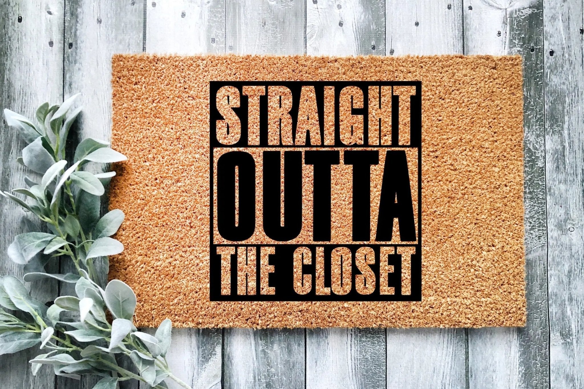 Straight Outta The Closet Humorous Coir Doormat