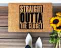 Straight Outta The Closet humor coir doormat in brown