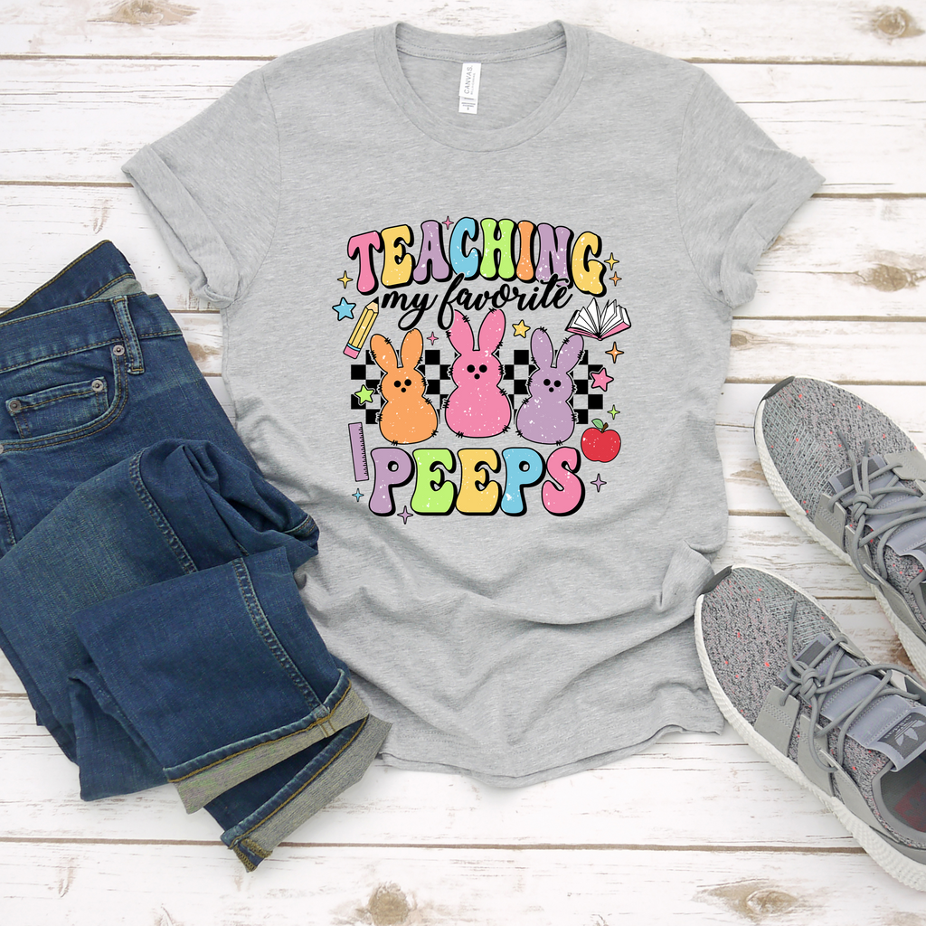 Teaching My Favorite Peeps Tee OR Sweatshirt