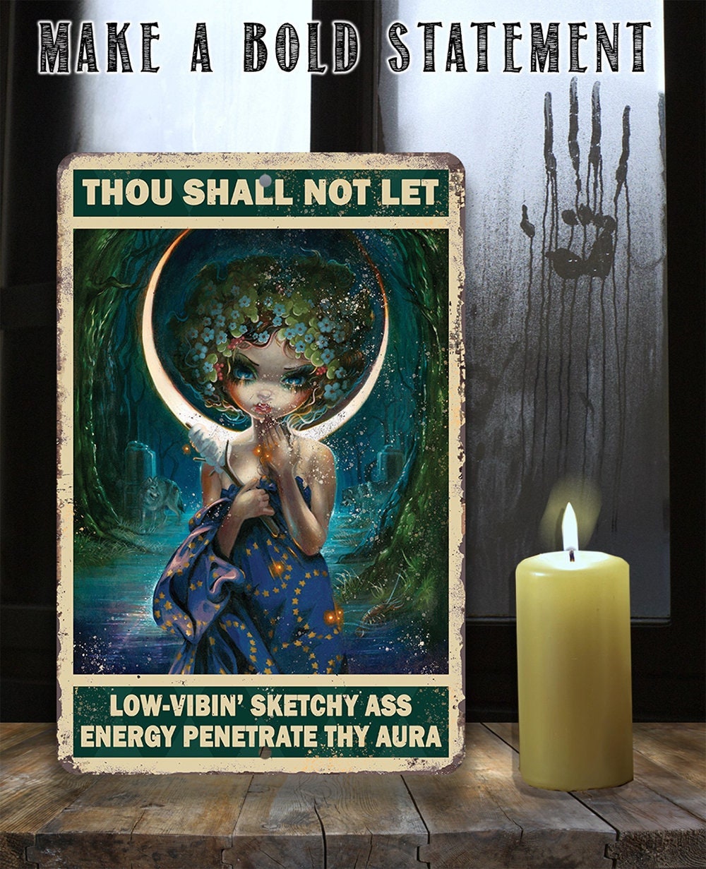 Thou Shall Not Let Penetrate Thy Aura - Metal Sign