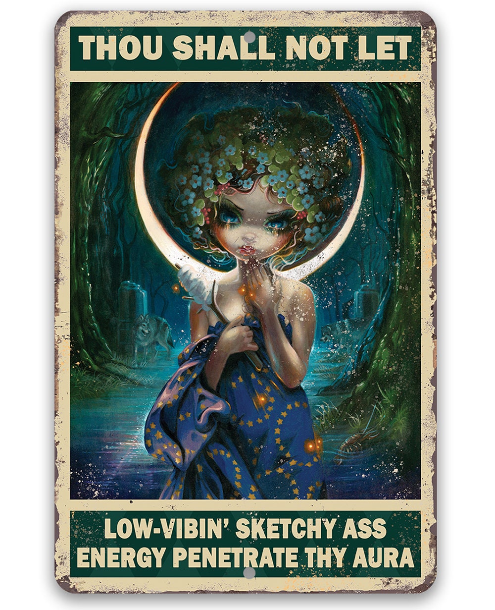 Thou Shall Not Let Penetrate Thy Aura - Metal Sign