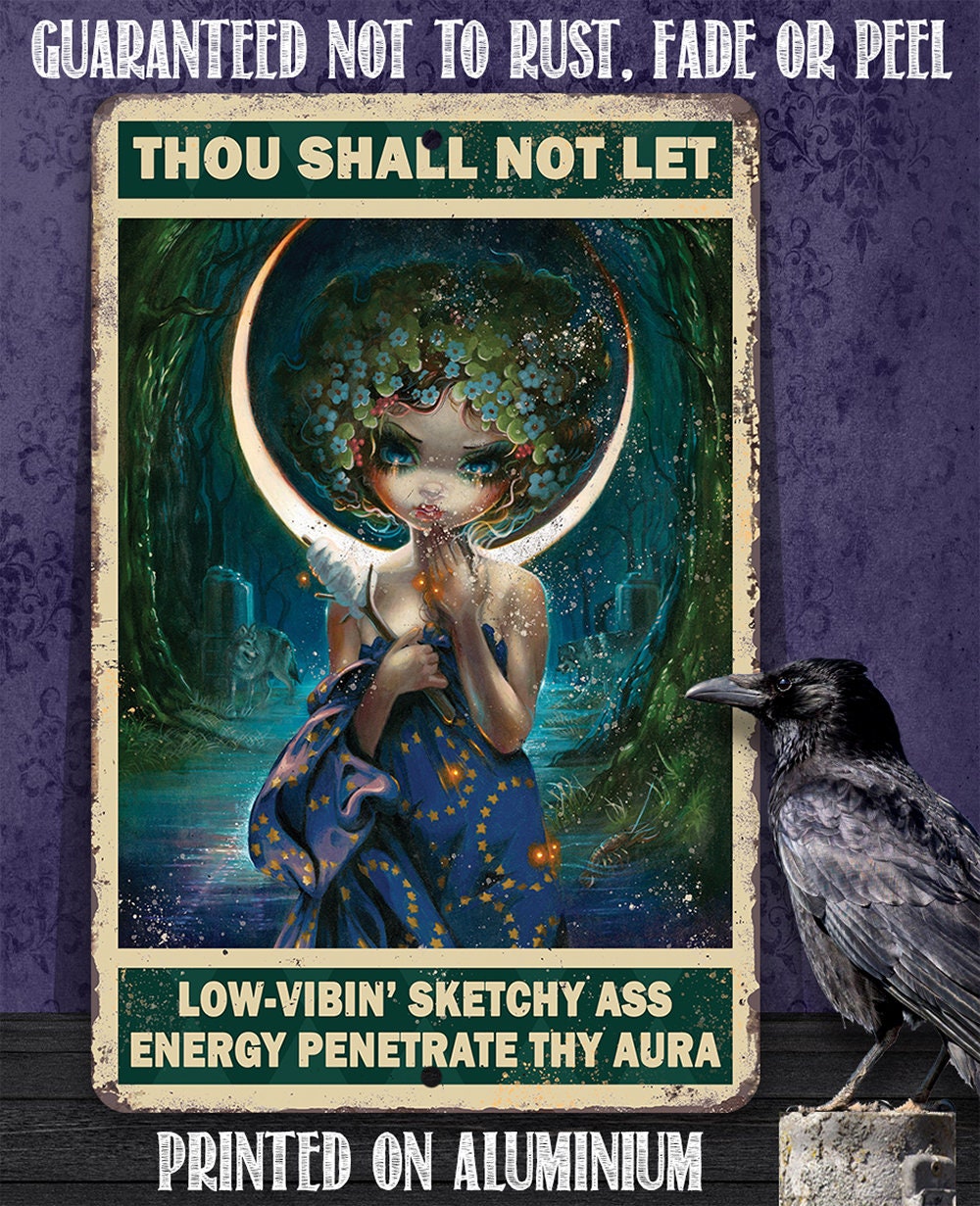 Thou Shall Not Let Penetrate Thy Aura - Metal Sign