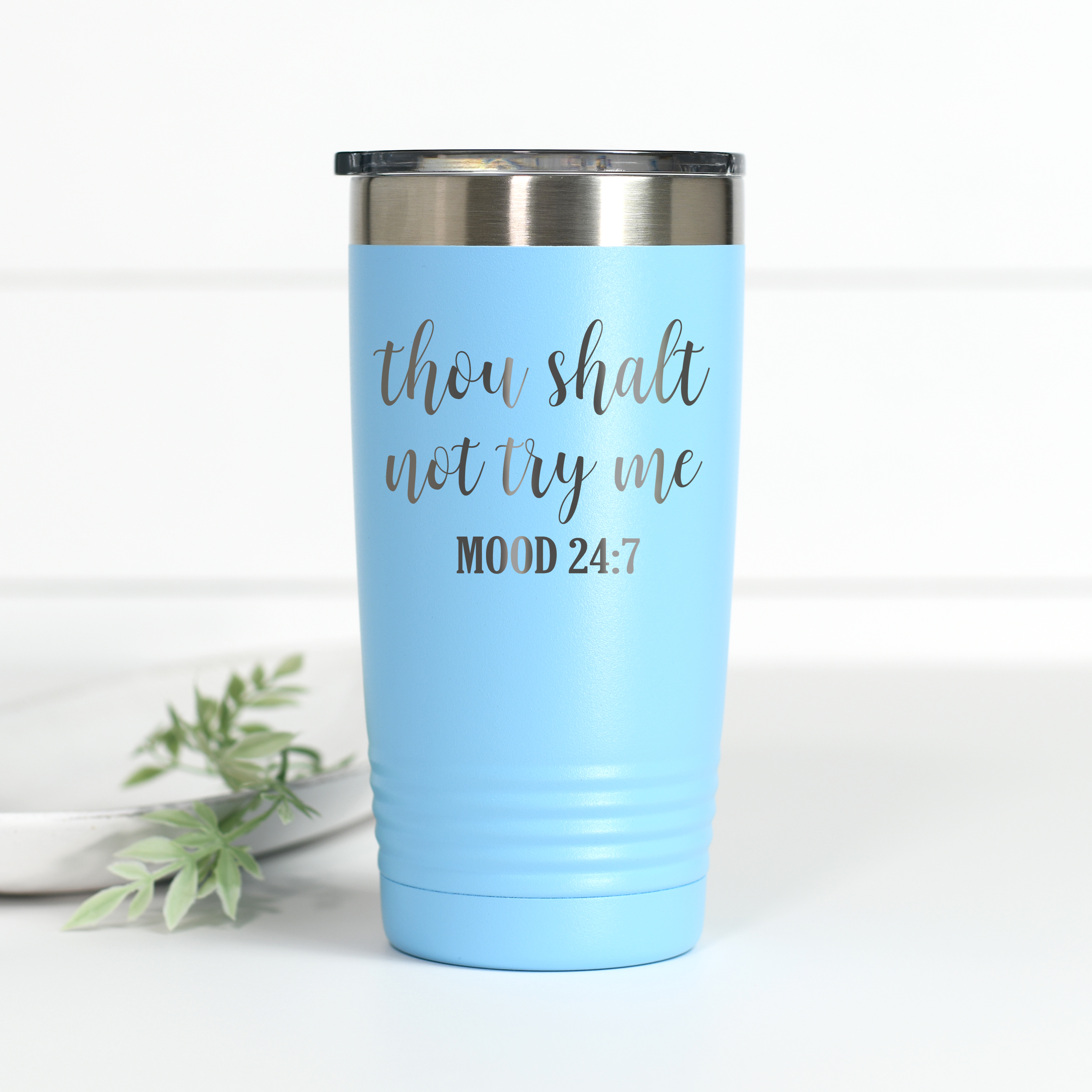 Thou Shalt Not Try Me 20 oz Engraved Tumbler