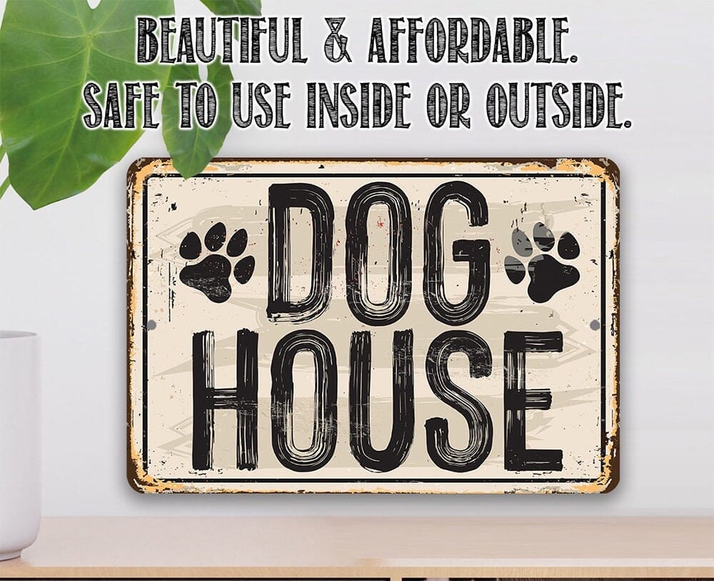 Dog House - Metal Sign