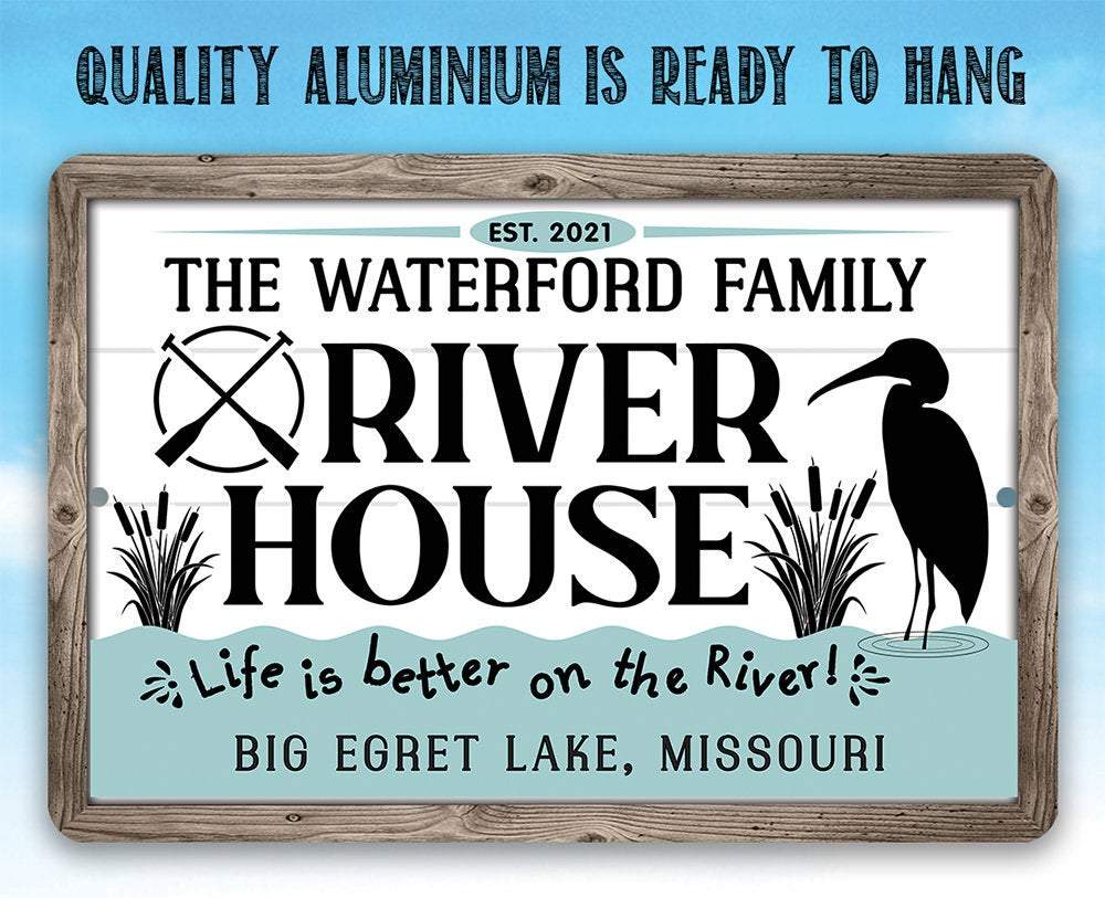 Personalized - River House, Life is Better on the River - Metal Sign