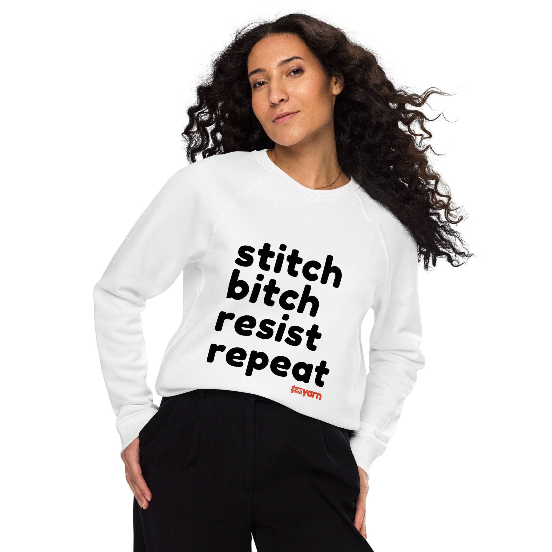 Stitch Bitch Resist Repeat Organic Cotton Unisex Raglan Sweatshirt