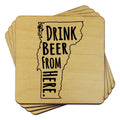 Vermont Drink Beer From Here Coasters
