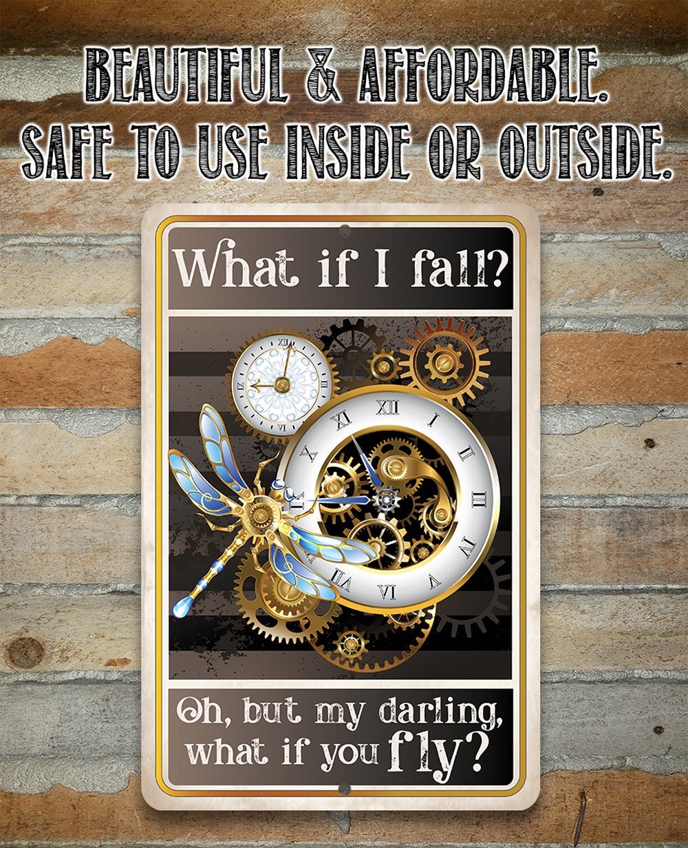 What If I Fall, Oh But My Darling, What If You Fly - Metal Sign