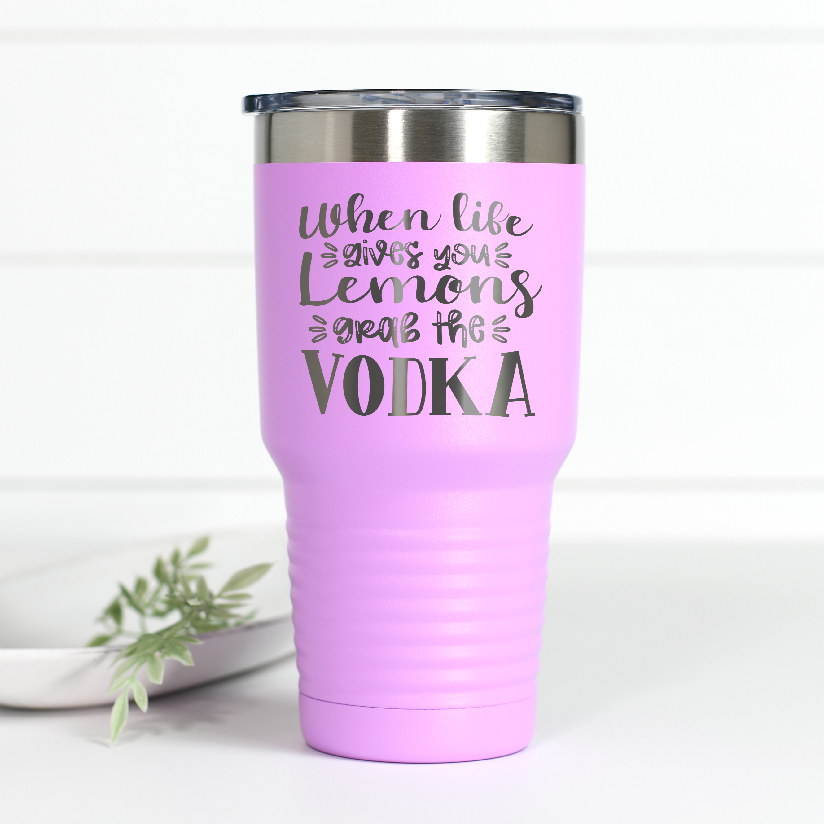 When Life Gives You Lemons Grab Vodka 30 oz Engraved Tumbler