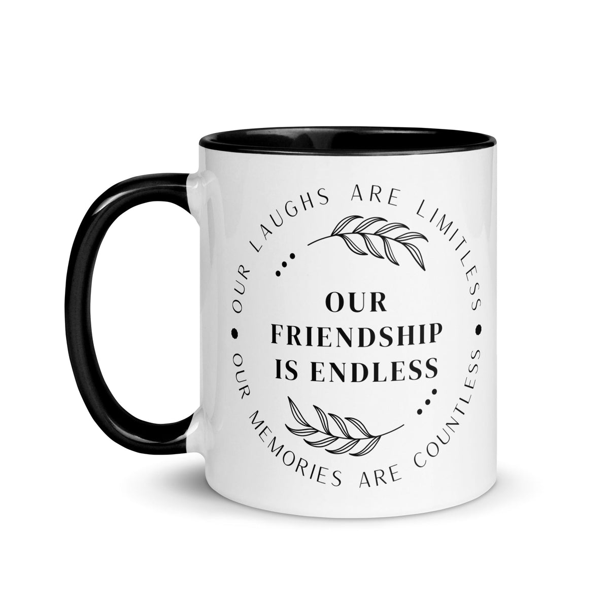 Our Friendship is Endless Mug