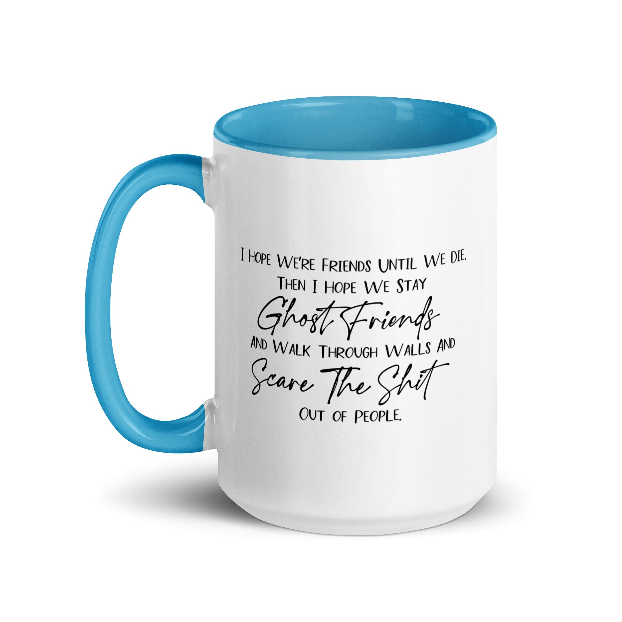 I Hope We Stay Ghost Friends V4 Mug