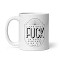 Sprinkle Fuck Like Salt Mug