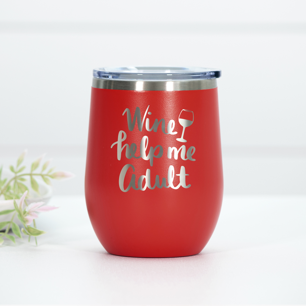 Wine Help Me Adult Engraved Wine Tumbler