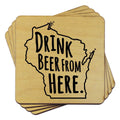 Wisconsin Drink Beer From Here Coasters