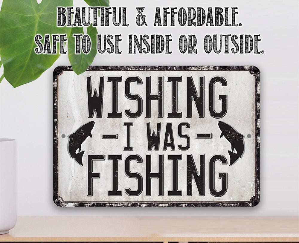 Wishing I Was Fishing Metal Sign Rustic Wall Decor
