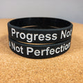 Silicone Wristband - Progress Reminder Band | Motivational Fitness Bracelet