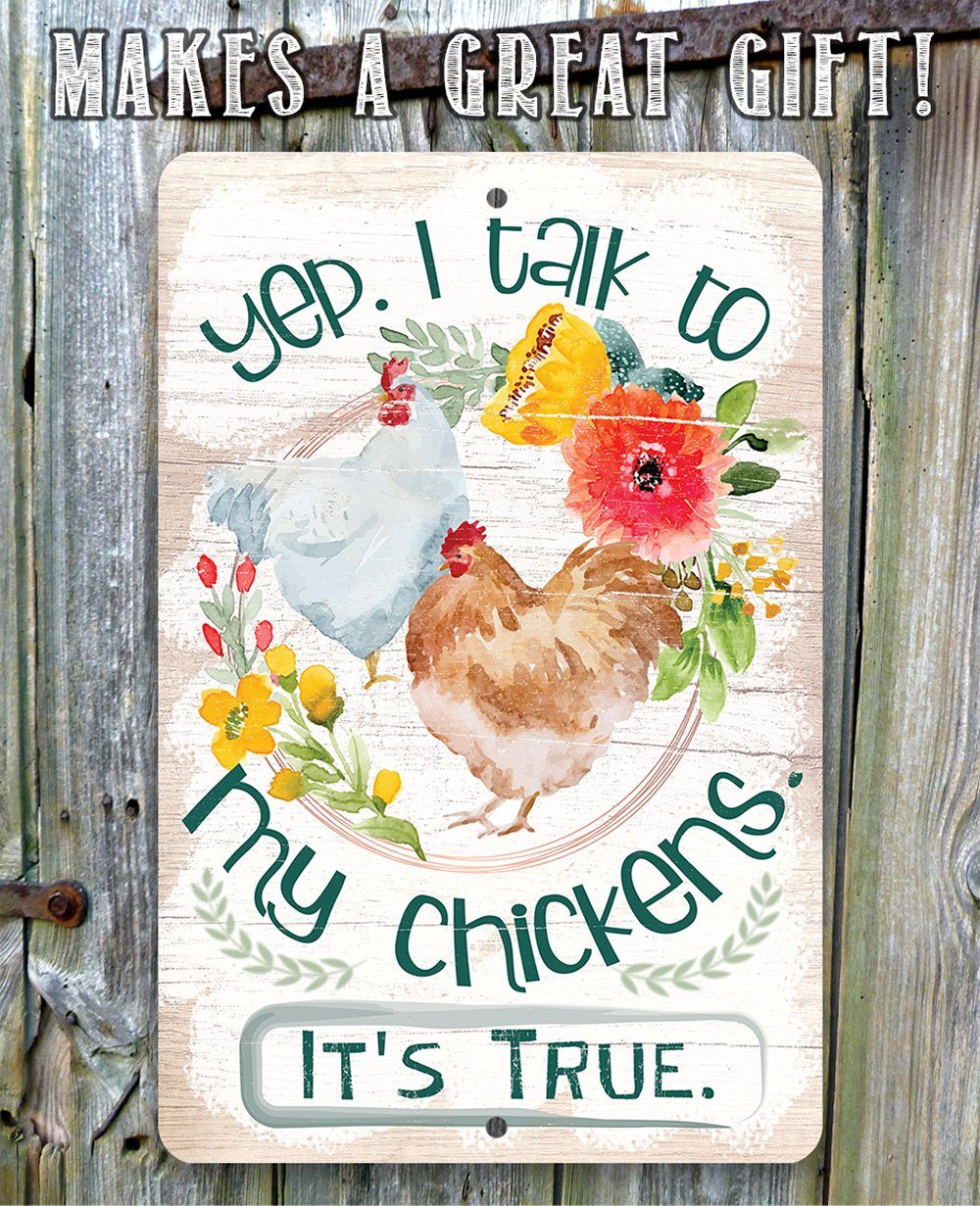 Yep I Talk To My Chickens Metal Sign Farmhouse Wall Decor - Image 10