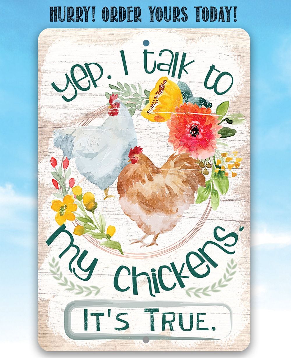 Yep I Talk To My Chickens Metal Sign Farmhouse Wall Decor - Image 8