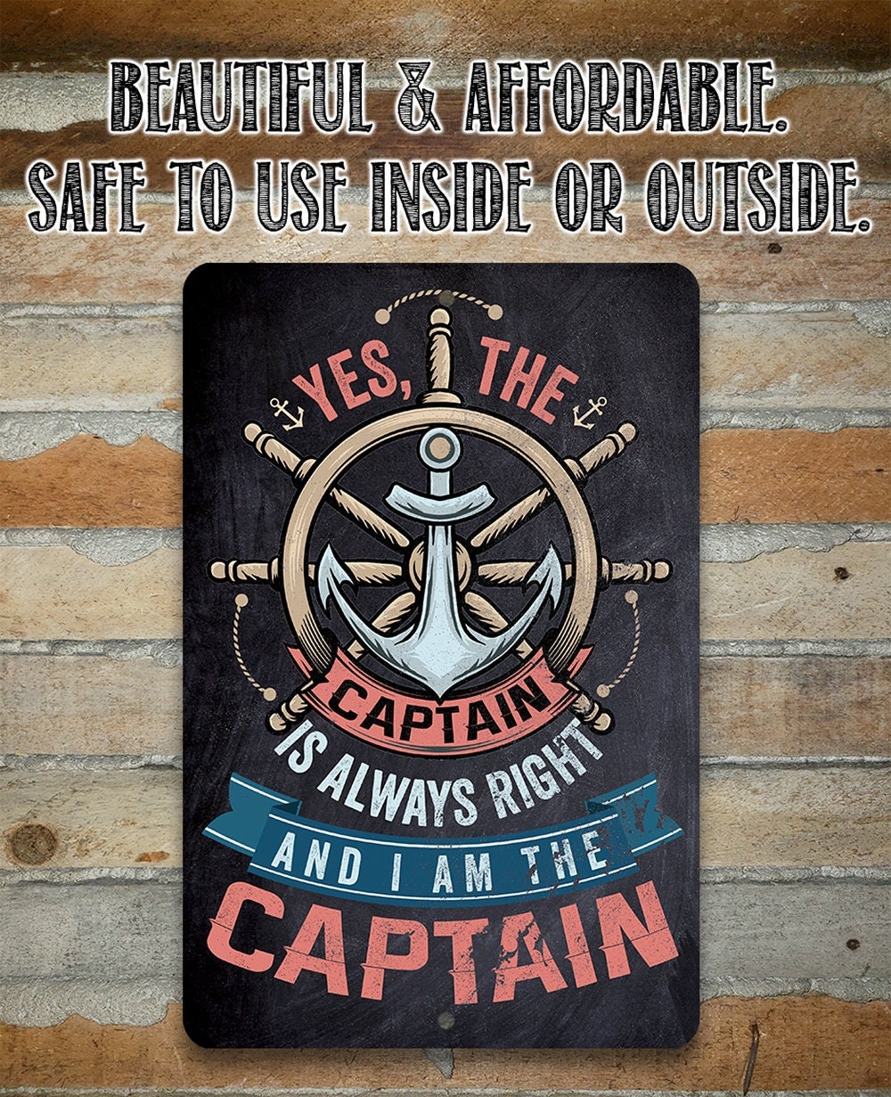 Yes The Captain Is Always Right Metal Sign Nautical Wall Decor - Image 2