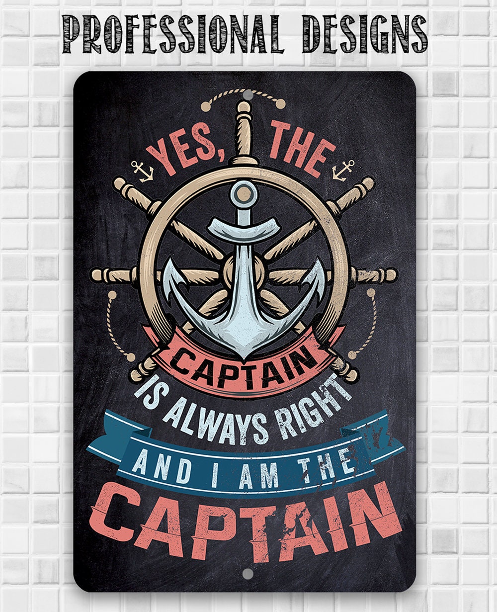 Yes The Captain Is Always Right Metal Sign Nautical Wall Decor - Image 9