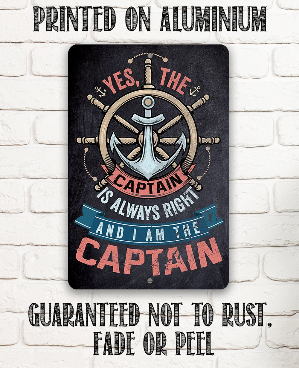 Yes The Captain Is Always Right Metal Sign Nautical Wall Decor - Image 3