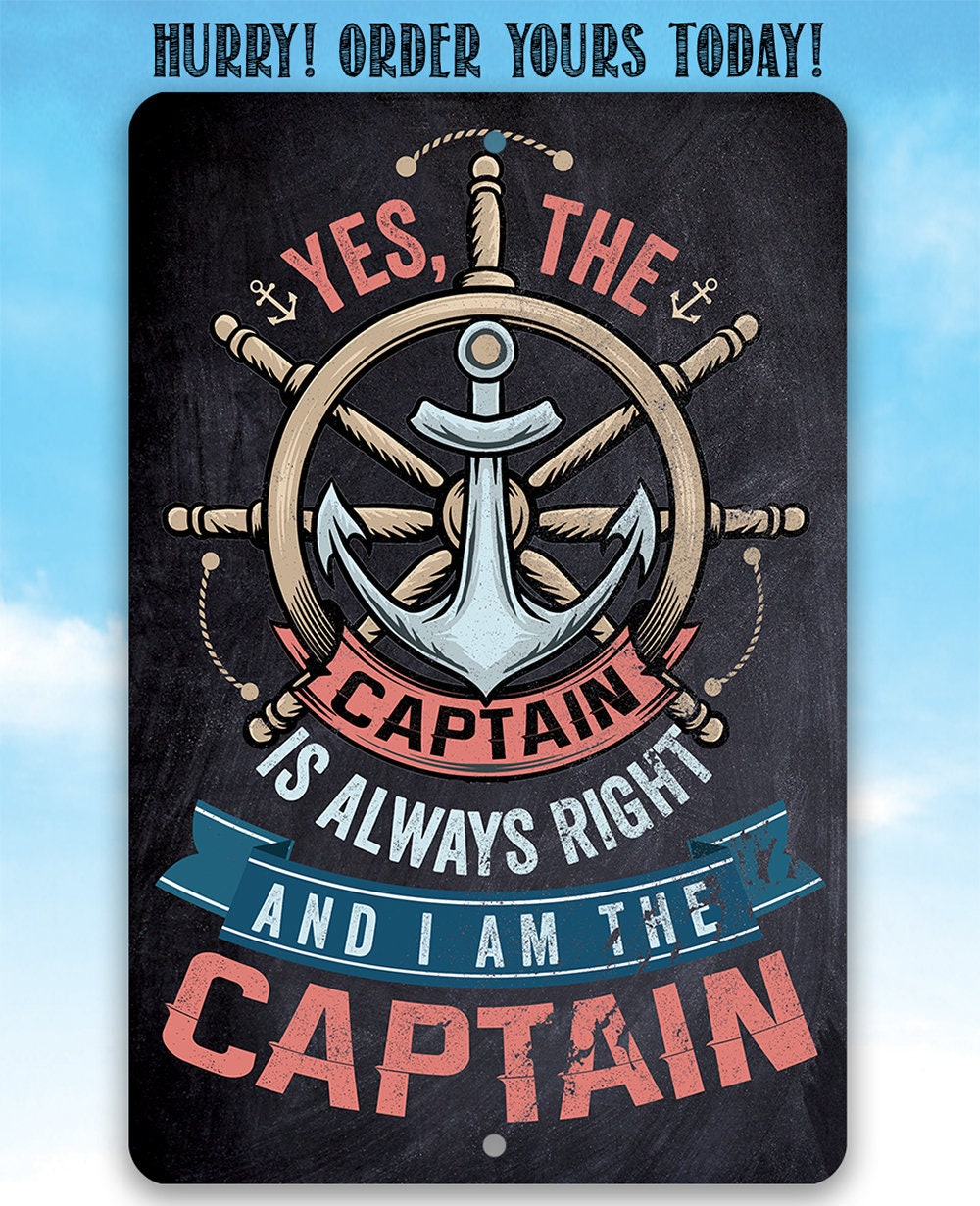 Yes The Captain Is Always Right Metal Sign Nautical Wall Decor - Image 6