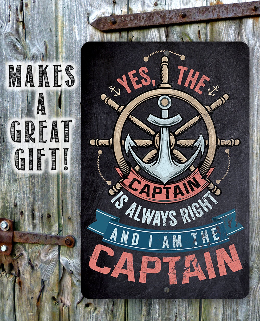 Yes The Captain Is Always Right Metal Sign Nautical Wall Decor - Image 8