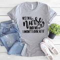 Athletic heather gray Bella Canvas graphic t-shirt with black lettering that reads Yes I'm A Nurse And No I Won't Look At It